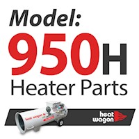 Heat Wagon 950H Replacement parts